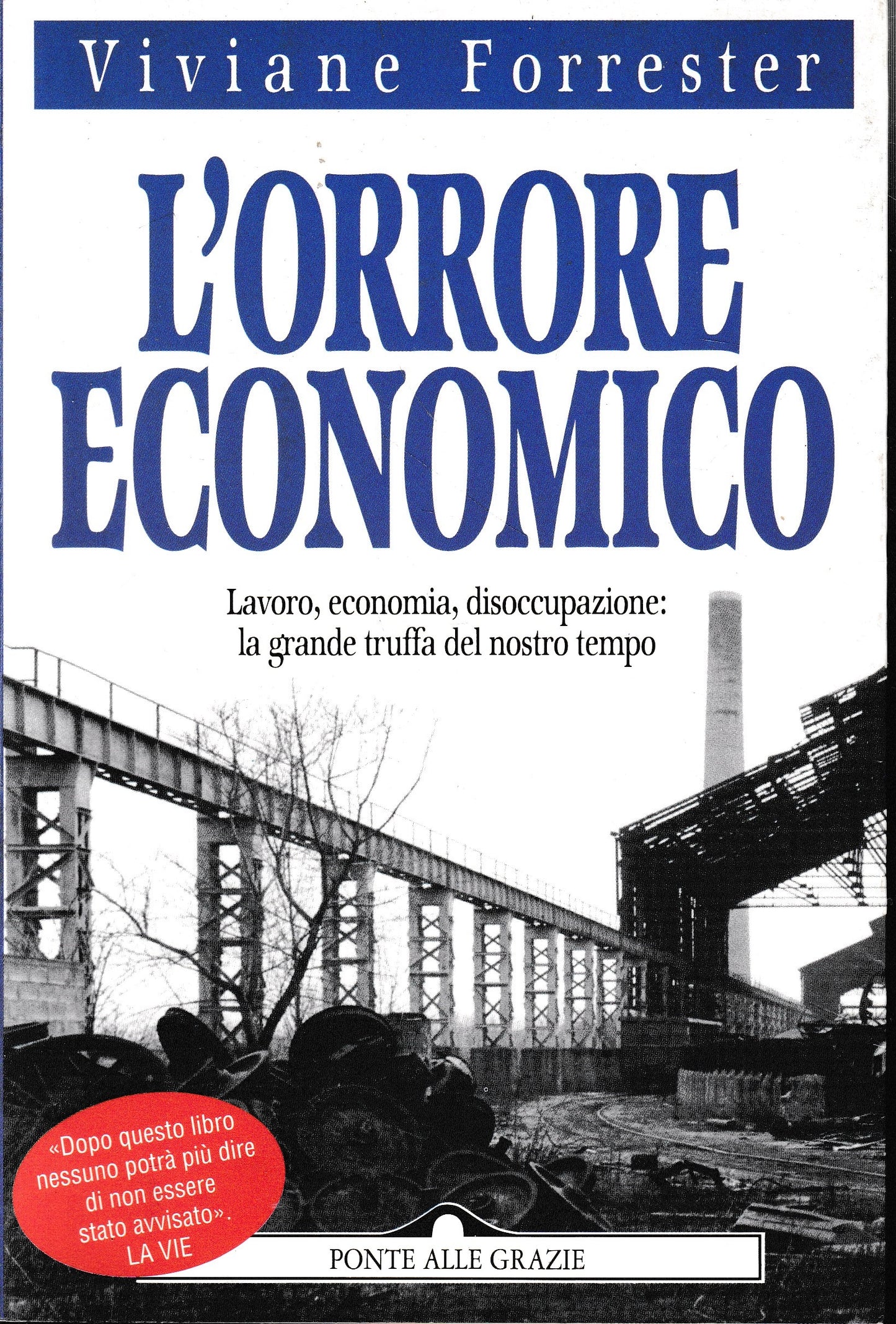 L' orrore economico. Lavoro, economia, disoccupazione: la grande truffa del nostro tempo - copertina