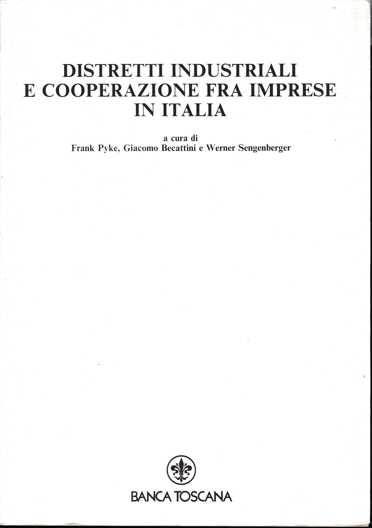 Distretti industriali e cooperazione fra imprese in Italia. Rivista trimestrale sul governo dell'economia. Quaderni n. 34 - copertina