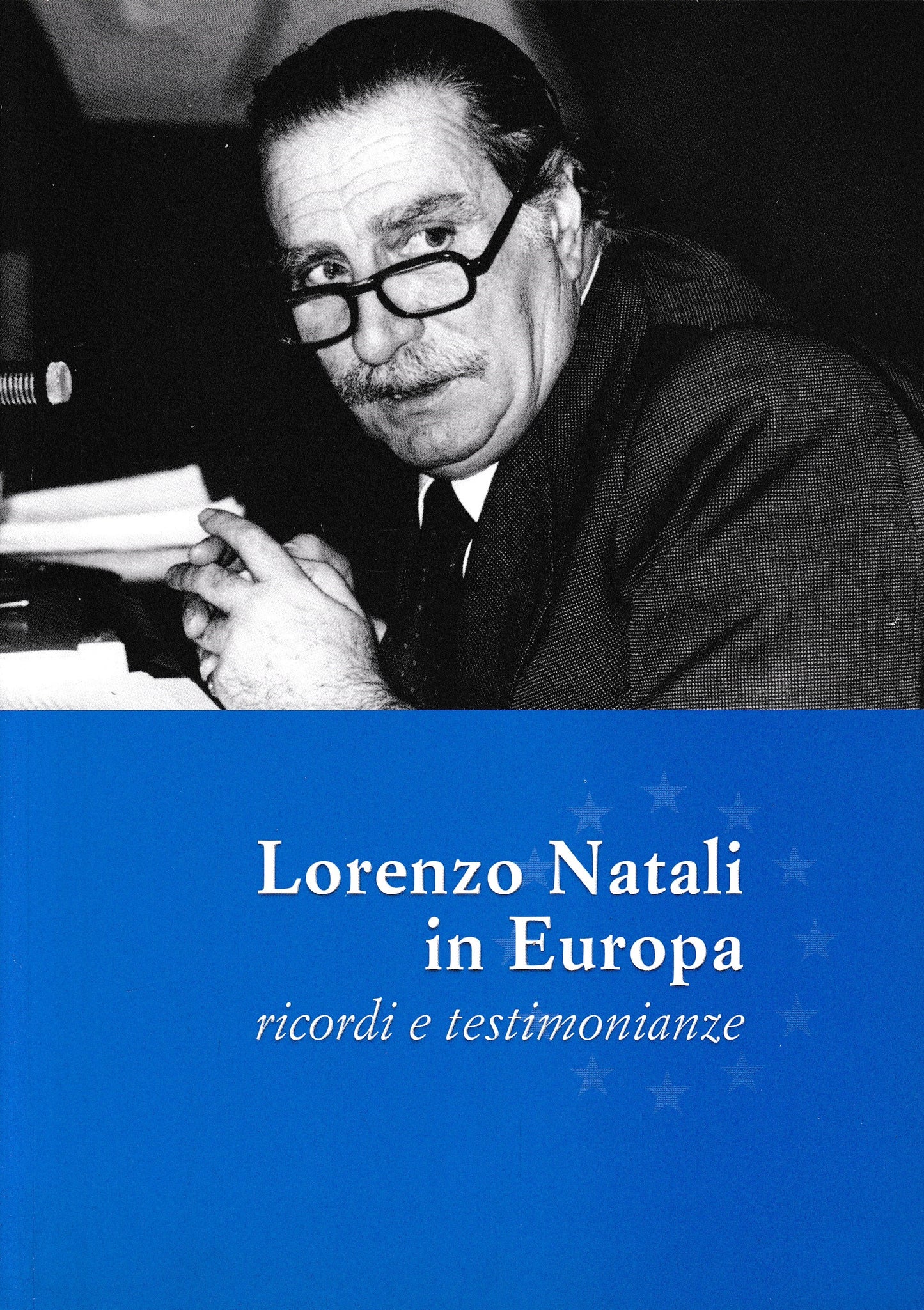 Lorenzo Natali in Europa, ricordi e testimonianze - copertina