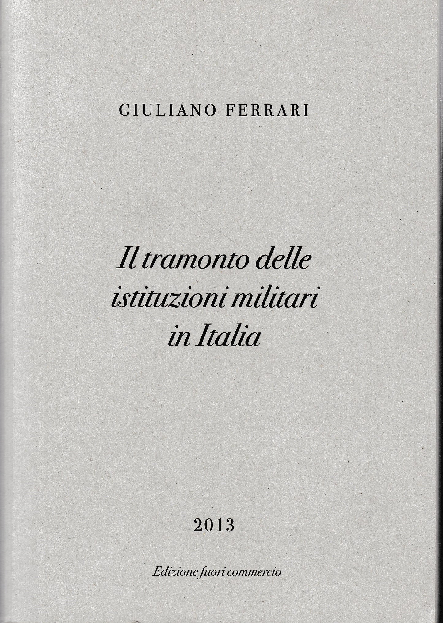 Il tramonto delle istituzioni militari in Italia - copertina