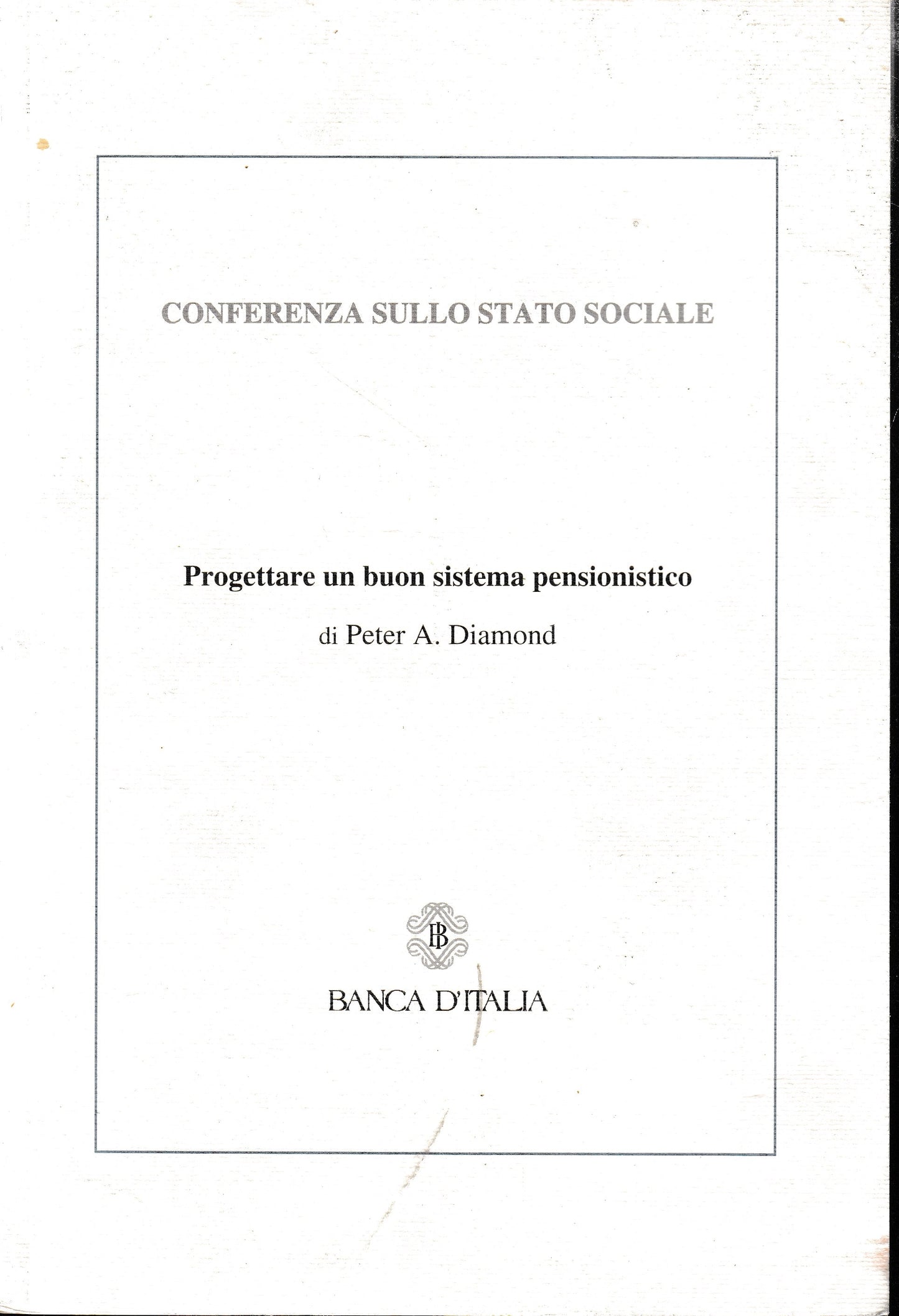 Progettare un buon sistema pensionistico. Italiano e Inglese - copertina