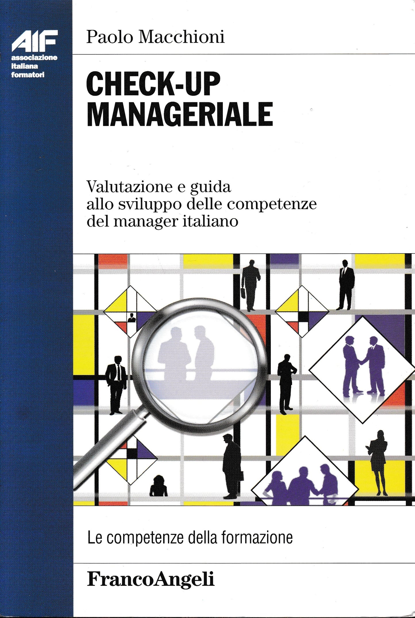 Check-up manageriale. Valutazione e guida allo sviluppo delle competenze del manager italiano - copertina