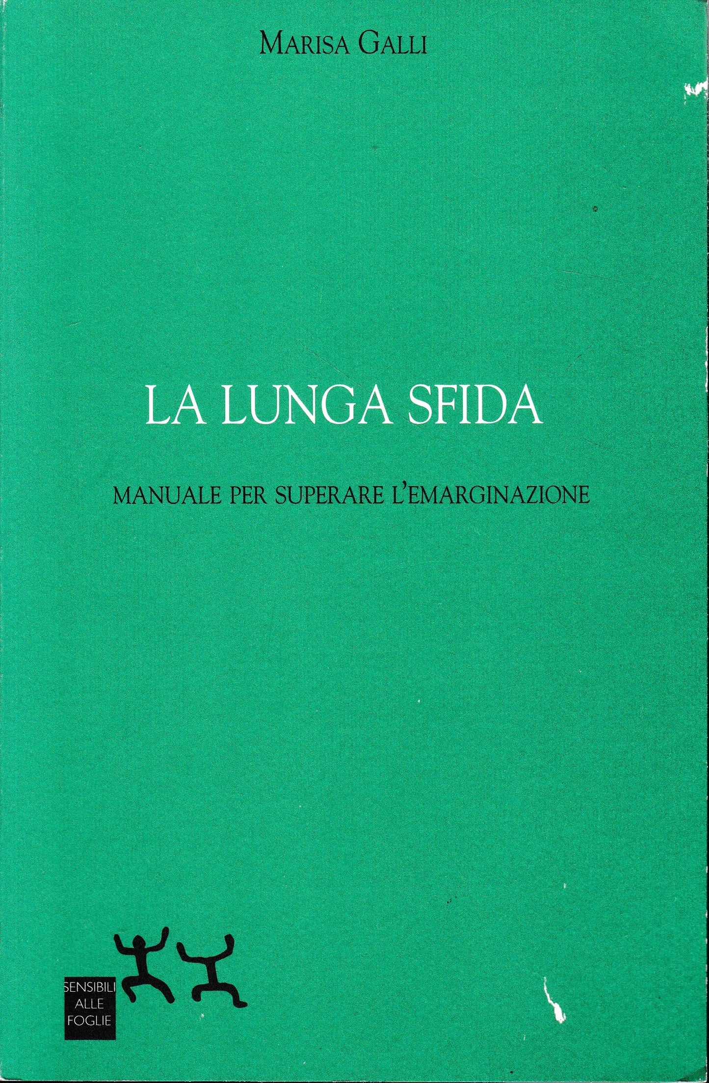La lunga sfida. Manuale per superare l'emarginazione - copertina