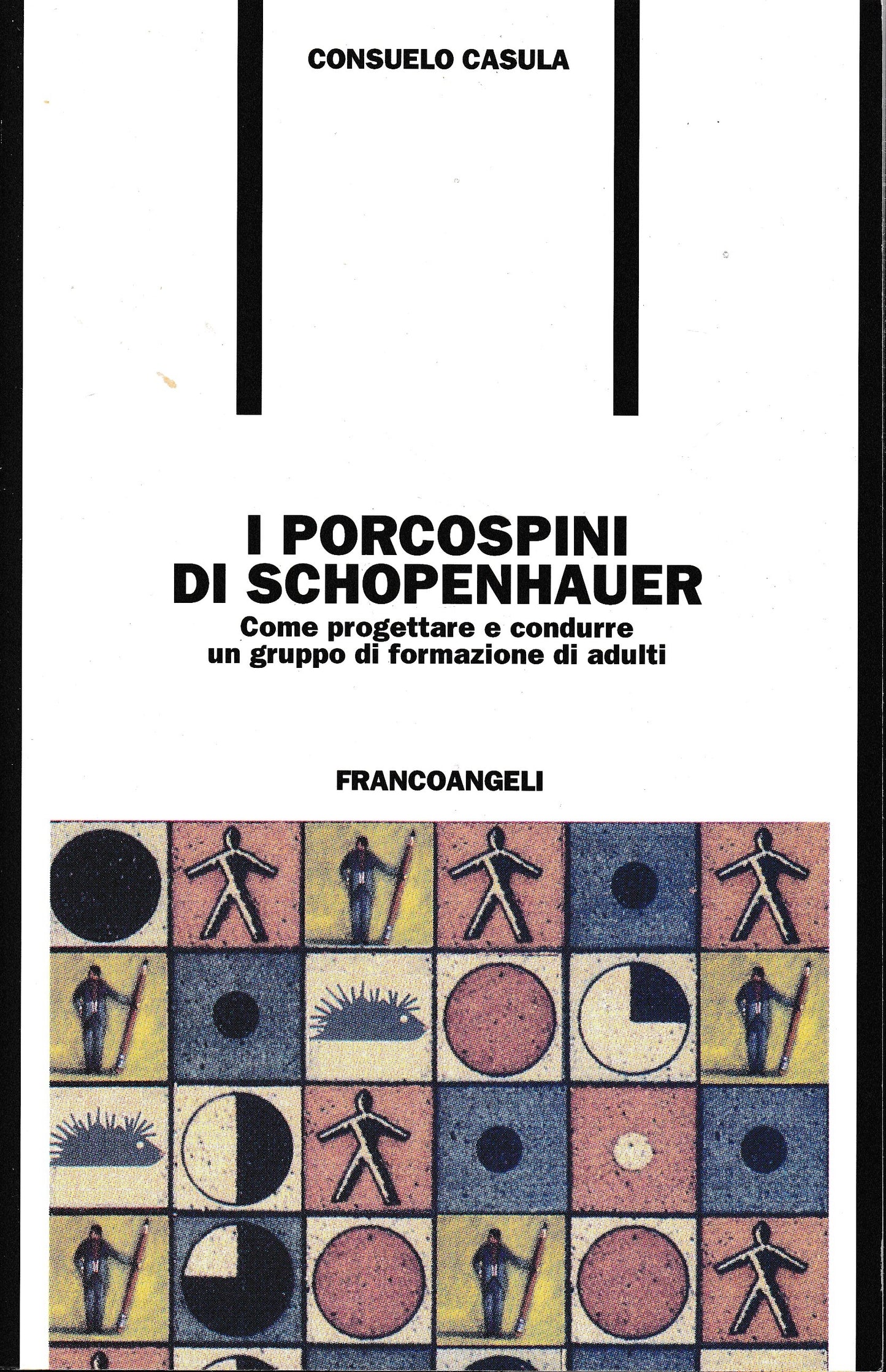 I porcospini di Schopenhauer. Come progettare e condurre un gruppo di formazione di adulti - copertina