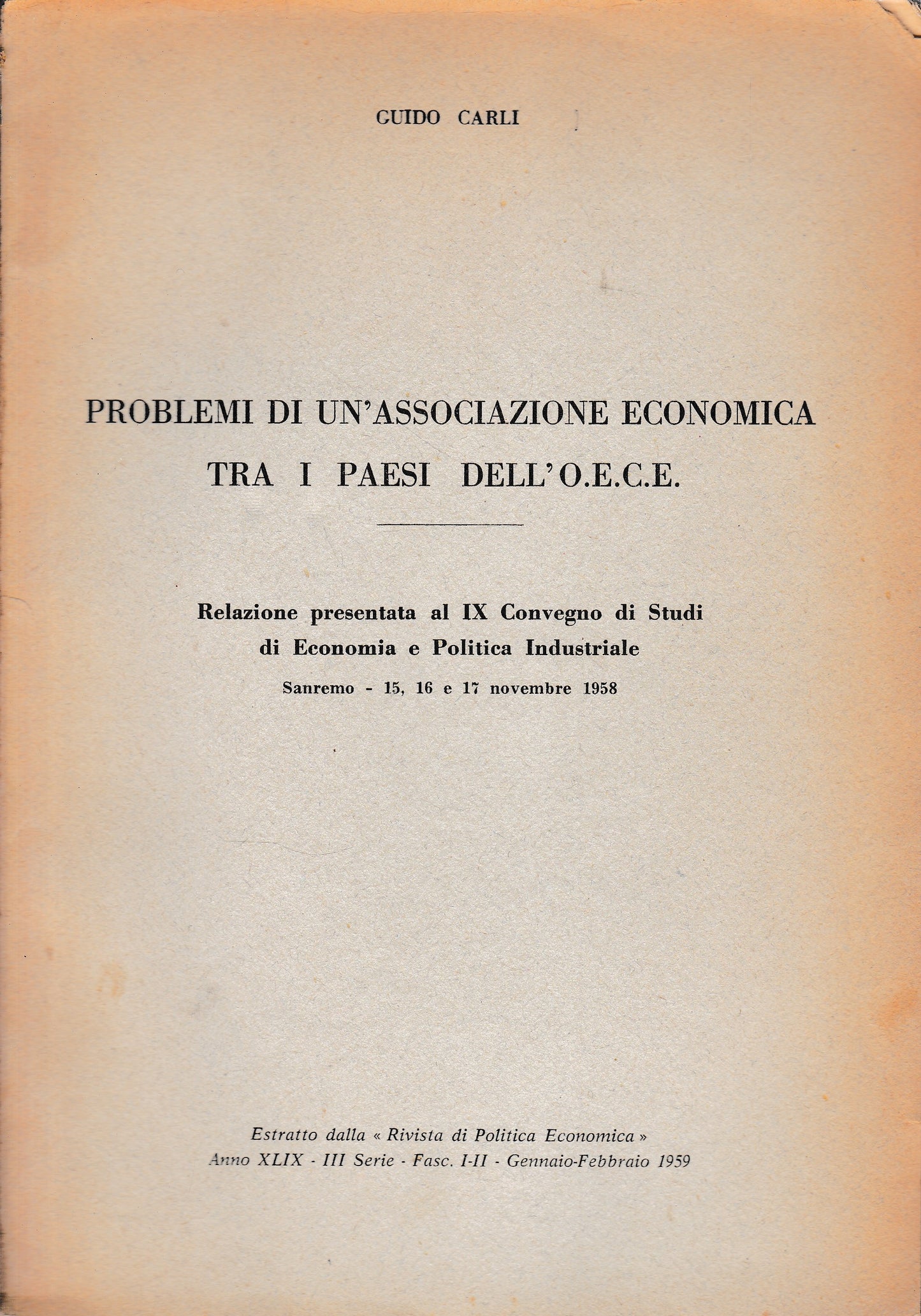 Problemi di un'aasociazione economica tra i paesi de''O.E.C.E. Estratto dalla "Rivista di Politica Economica" - copertina