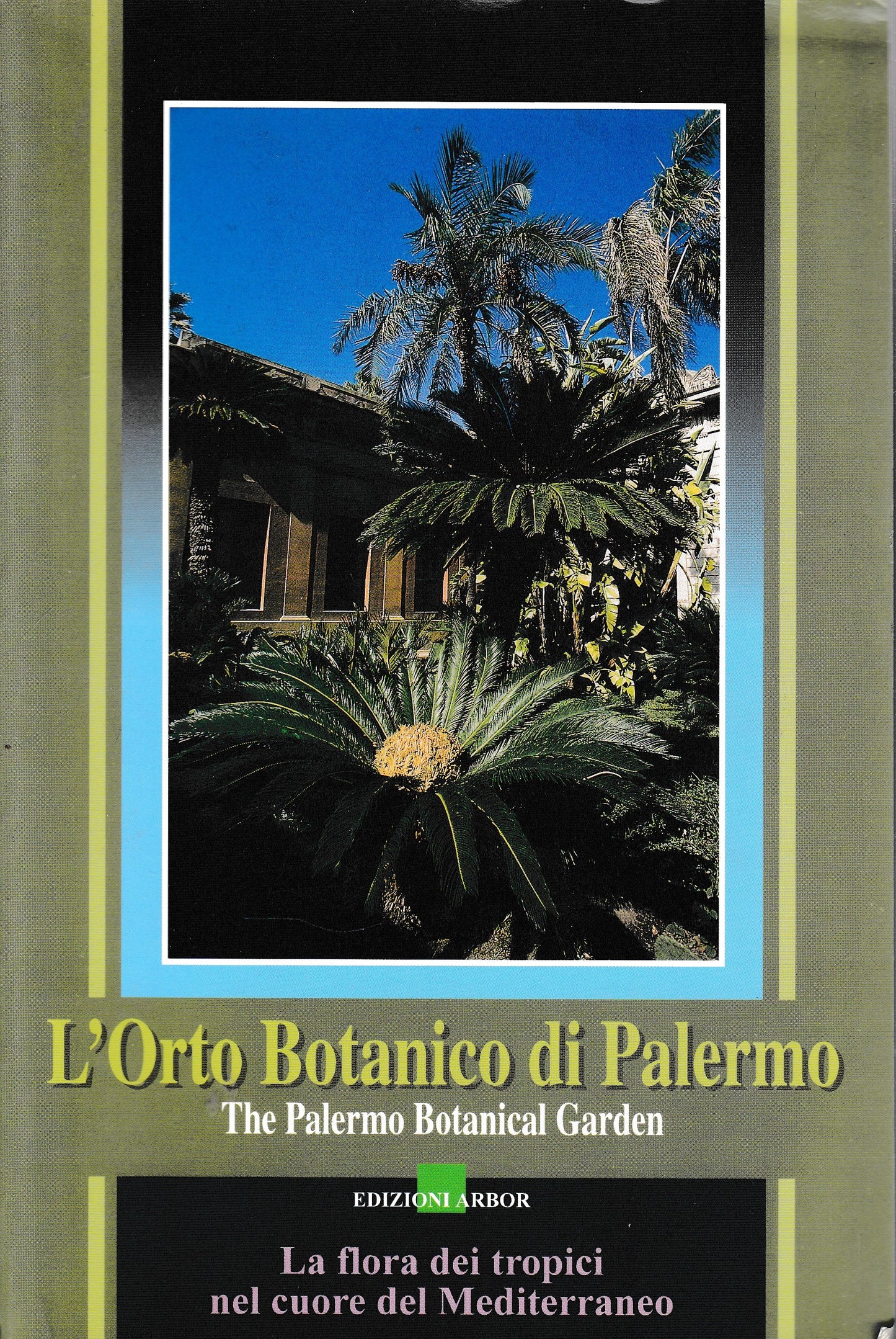 L'Orto Botanico di Palermo. Testo bilingue,Italiano Inglese - copertina