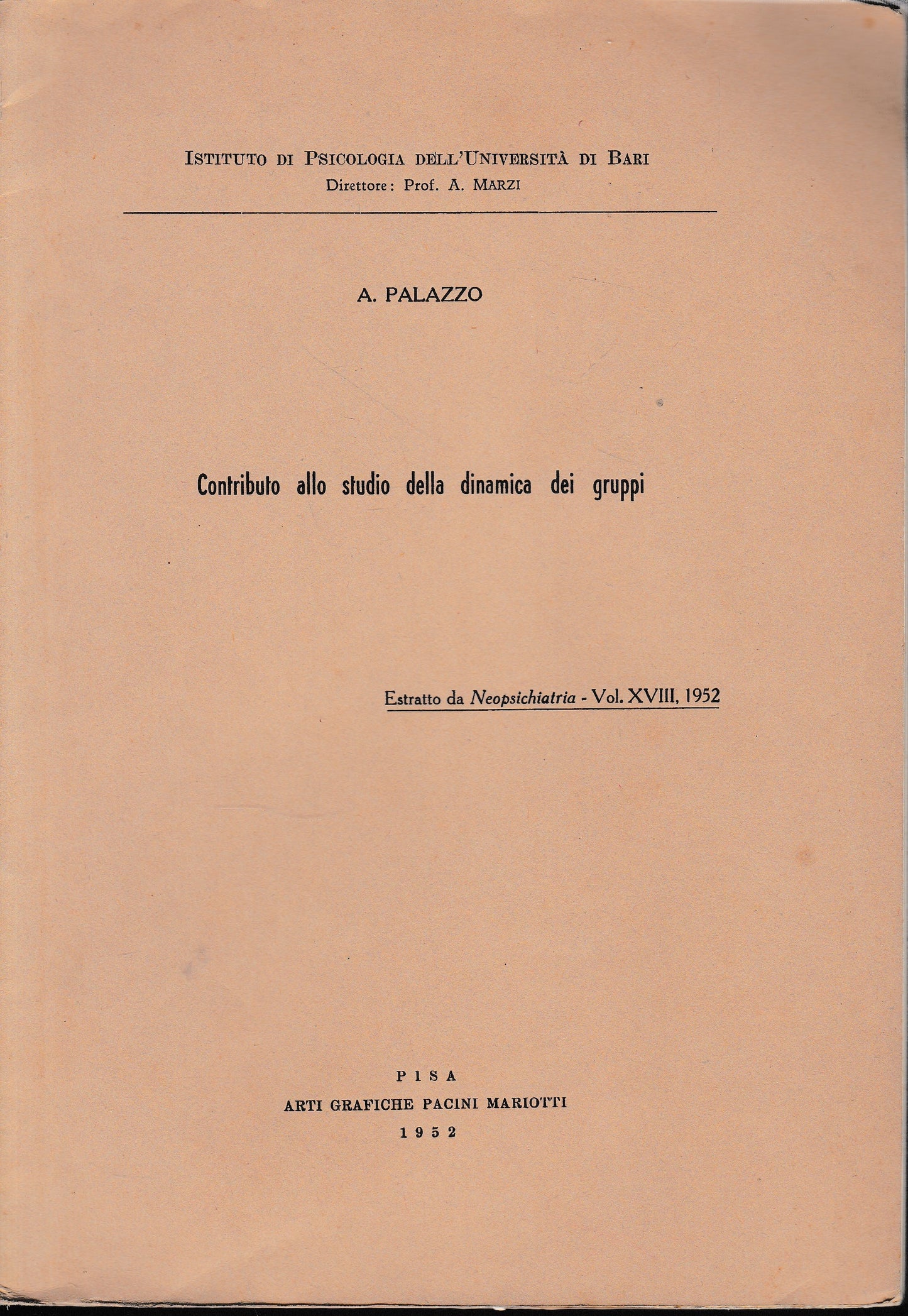 Contributo allo studio della dinamica dei Gruppi. Estratto da "Neopsichiatria - vol. XVIII, 1952 - copertina