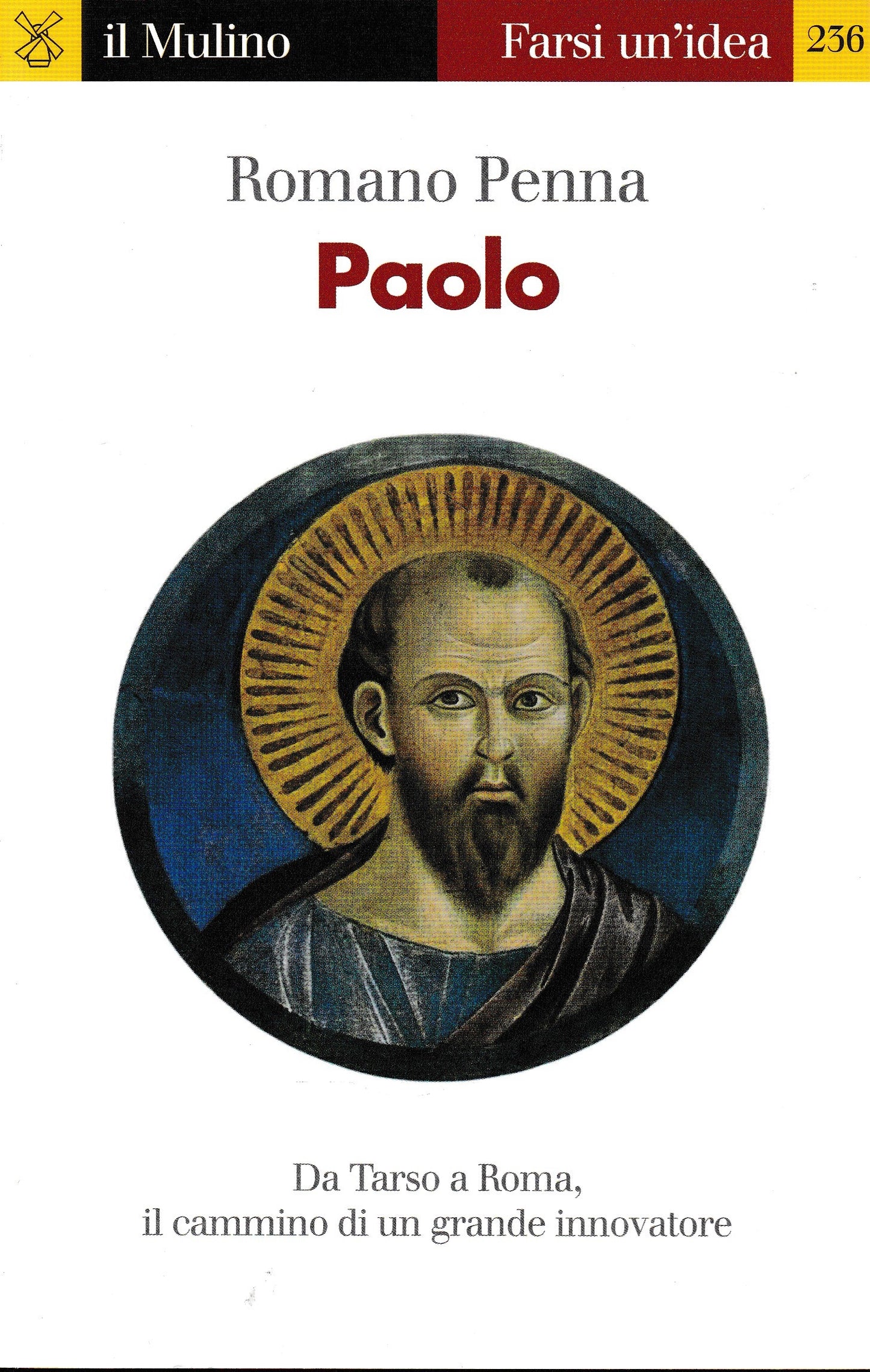 Paolo. Da Tarso a Roma, il cammino di un grande innovatore - copertina