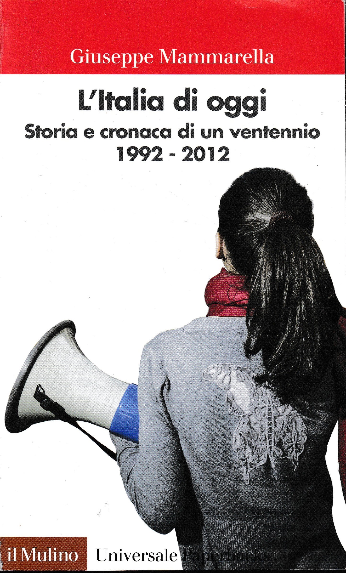 L' Italia di oggi. Storia e cronaca di un ventennio 1992-2012 - copertina