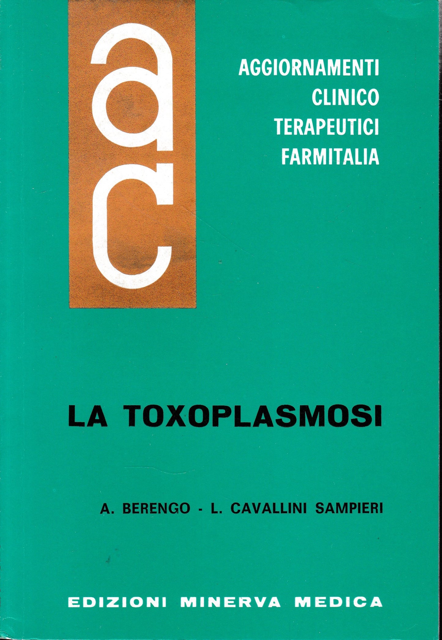 Aggiornamenti Clinico Terapeutici Farmitalia. La Toxoplasmosi - copertina
