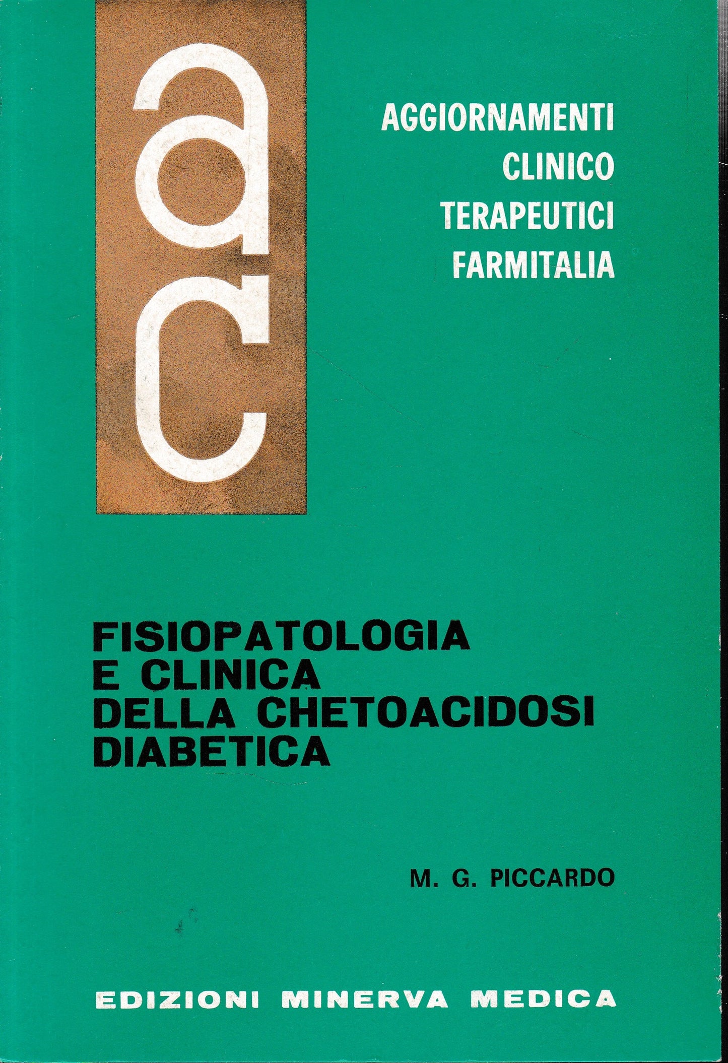 Aggiornamenti Clinico Terapeutici Farmitalia. Fisiopatologia e clinica della Chetoacidosi Diabetica - copertina