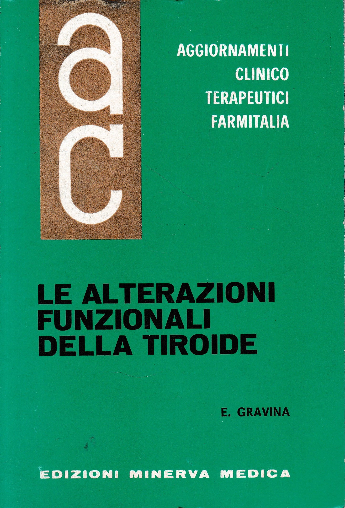 Aggiornamenti Clinico Terapeutici Farmitalia. Le alterazioni della Tiroide - copertina