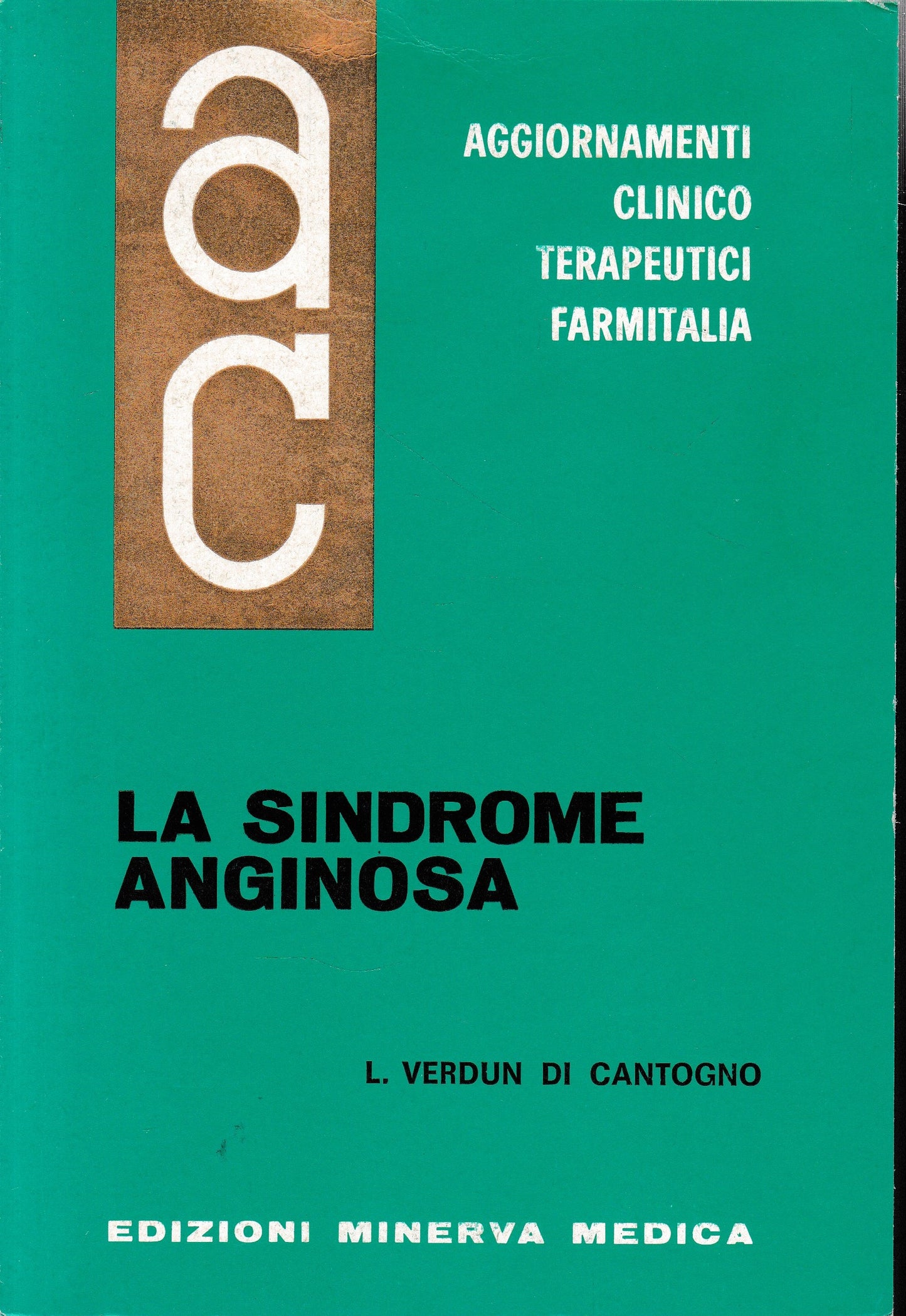 Aggiornamenti Clinico Terapeutici Farmitalia. La Sindrome Anginosa - copertina