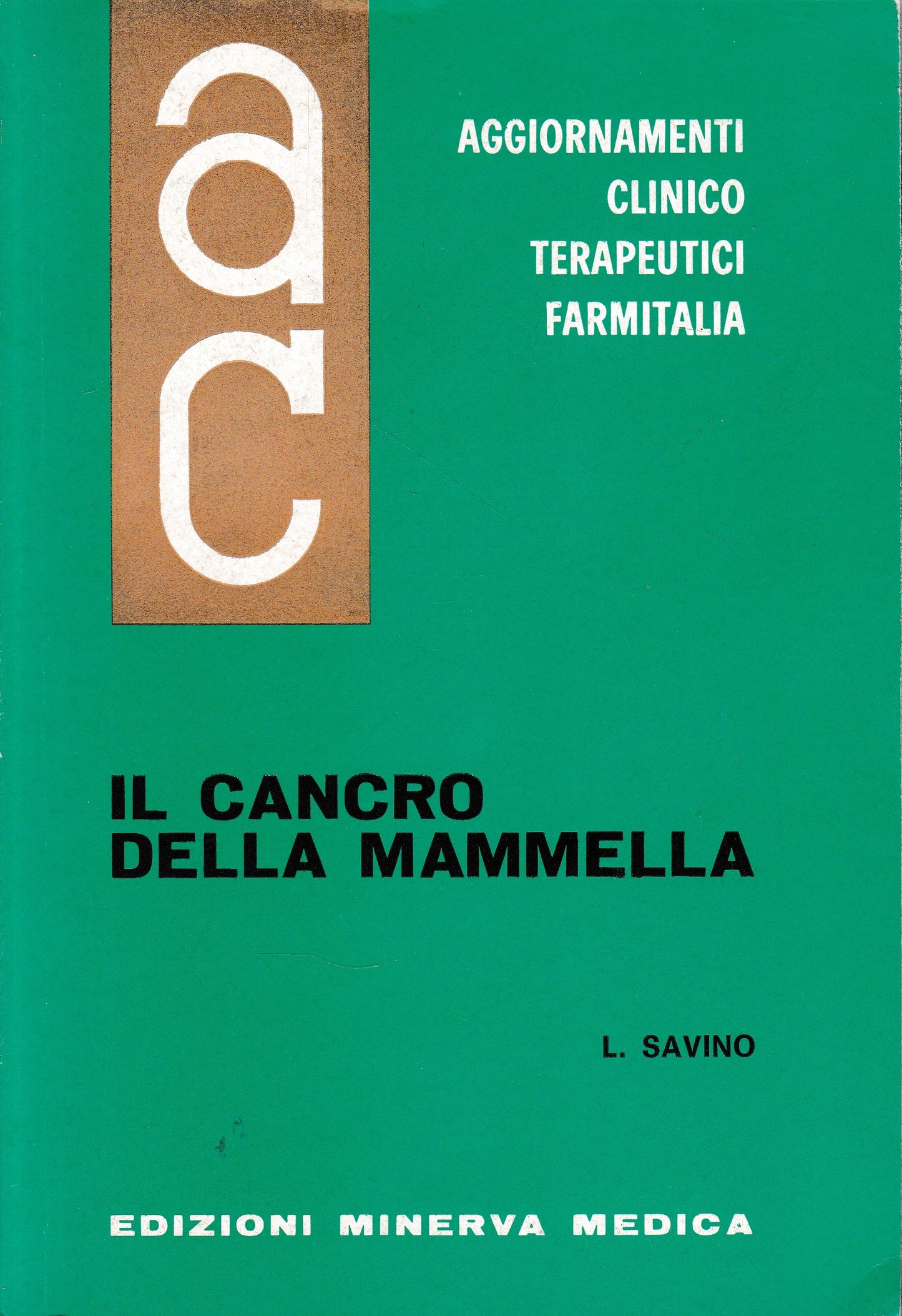Aggiornamenti Clinico Terapeutici Farmitalia. Il Cancro della Mammella - copertina
