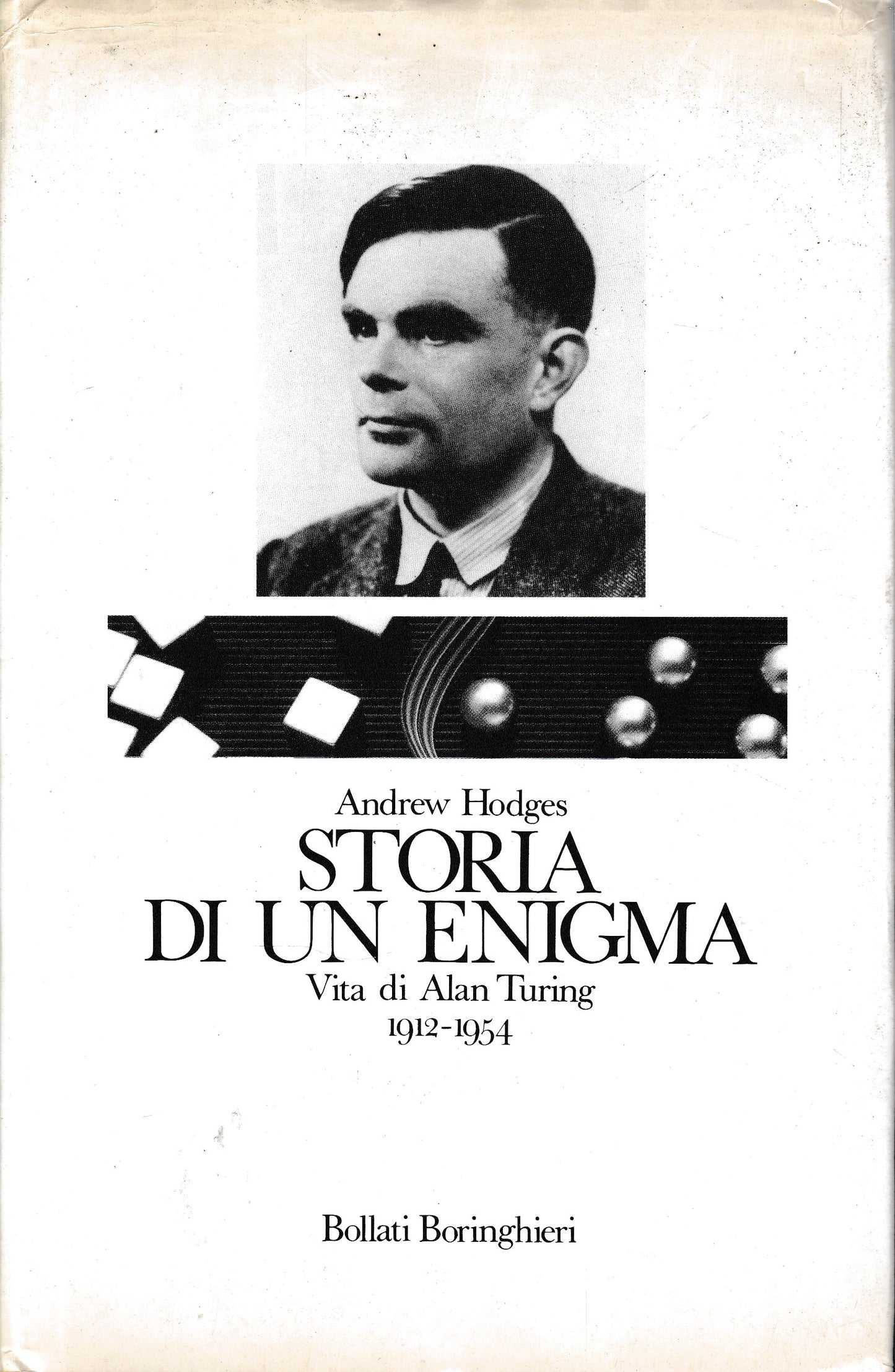 Storia di un enigma. Vita di Alan Turing 1912-1954 - copertina