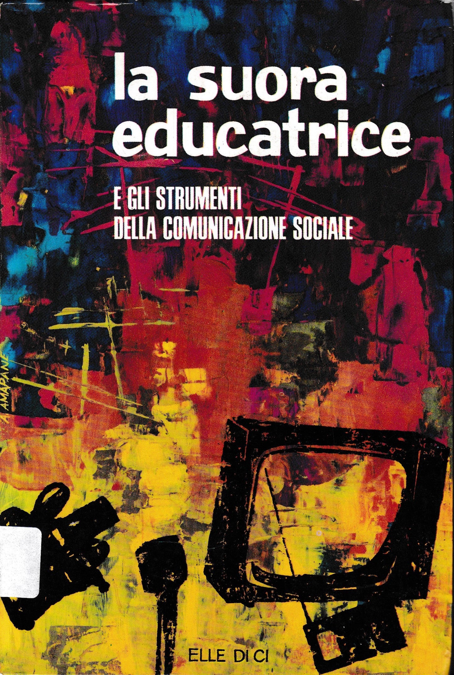 La suora educatrice e gli strumenti della comunicazione sociale - copertina
