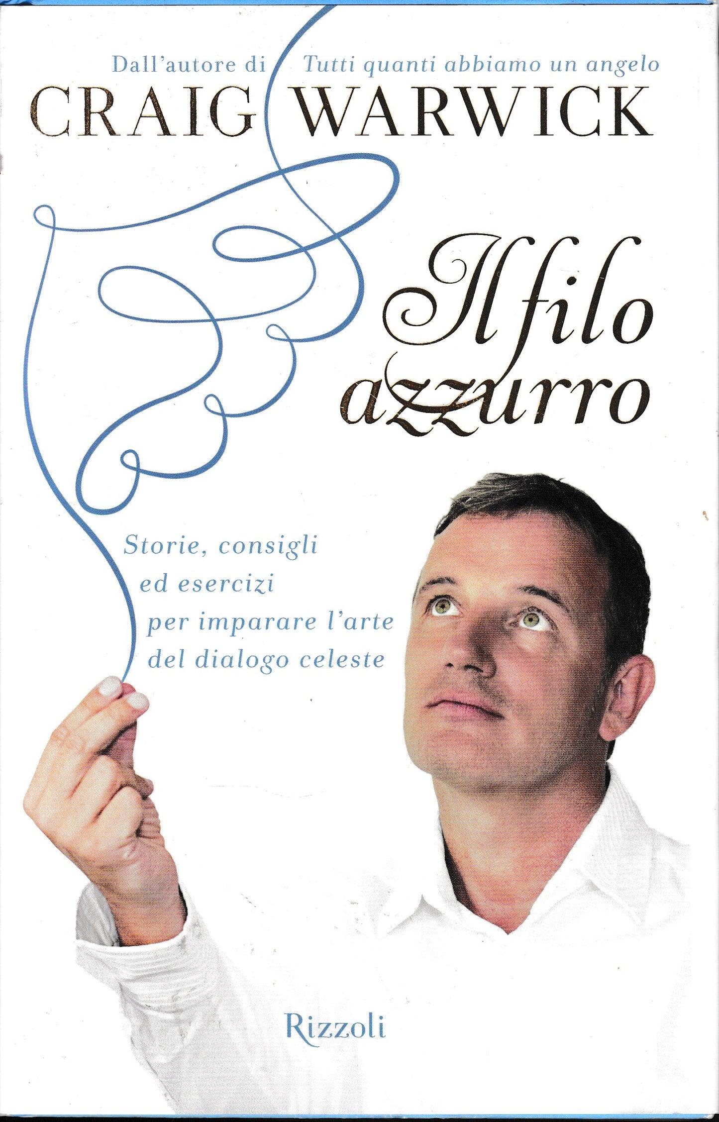 Il filo azzurro. Storie, consigli ed esercizi per imparare l'arte del dialogo celeste - copertina