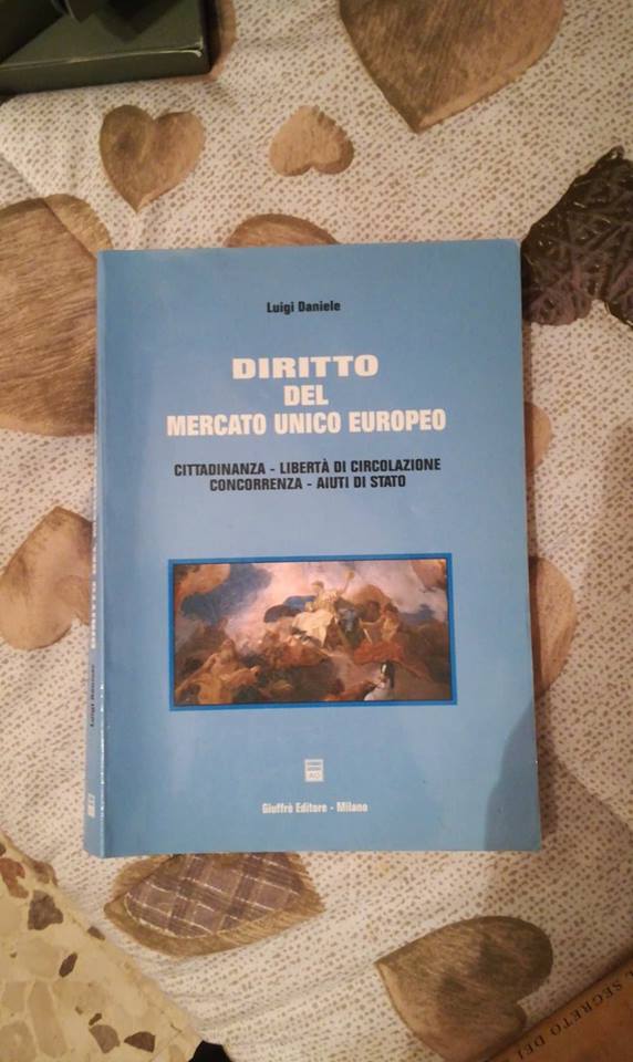 diritto del mercato unico europeo Cittadinanza, libertà di circolazione, concorrenza, aiuti di Stato - copertina