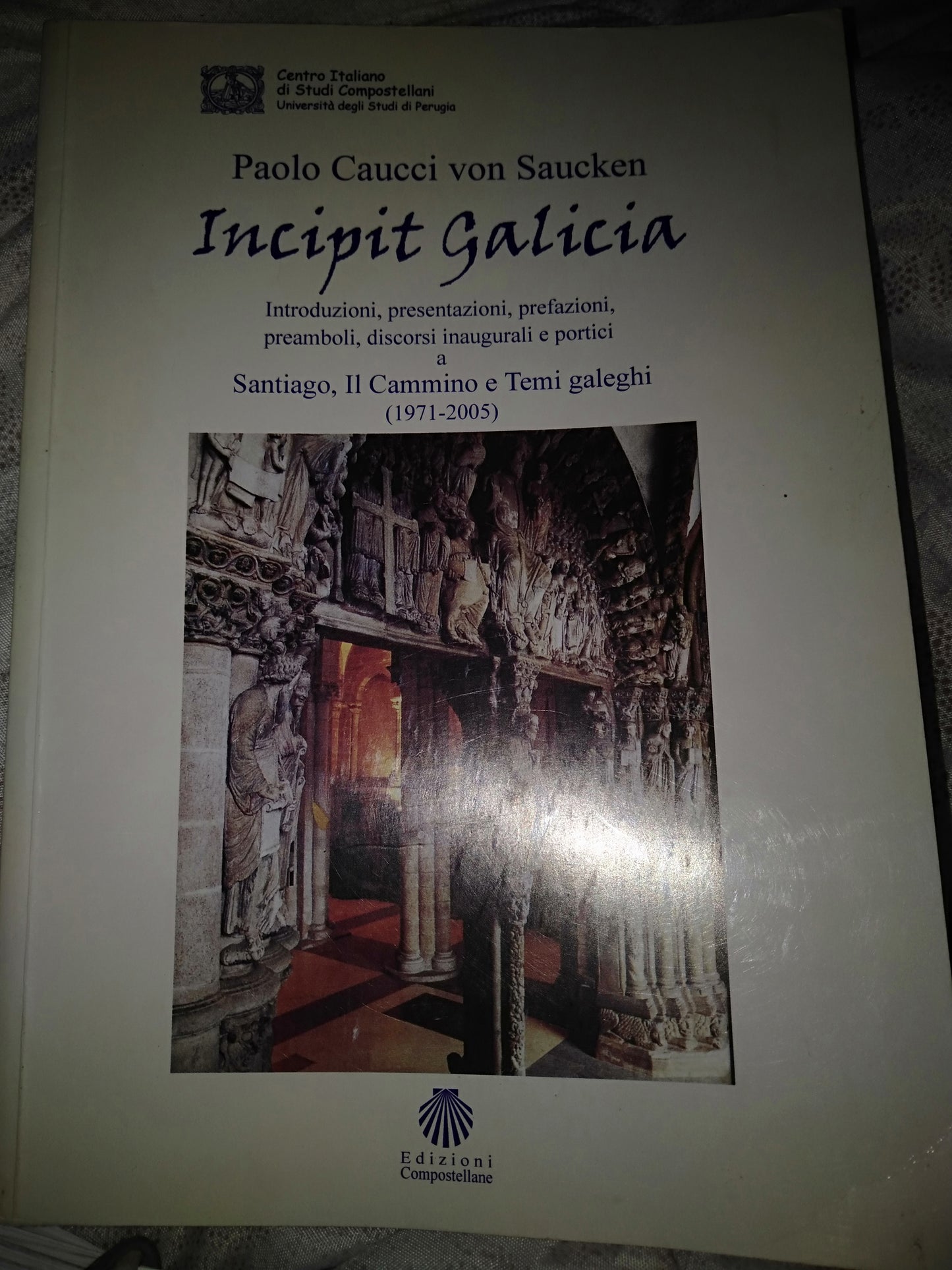 Incipit galicia introduzioni presentazioni prefazioni preamboli discorsi e portici - copertina