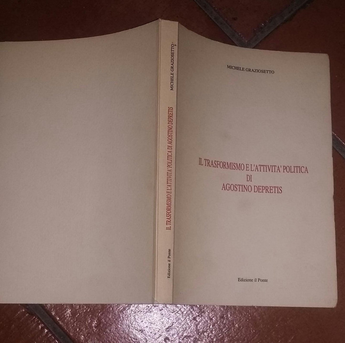 Il trasformismo e l'attività politica di Agostino Depetris - copertina