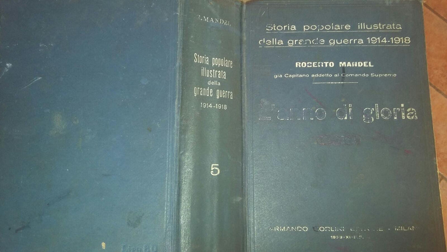 L'anno di Gloria 1918 parte V Storia popolare illustrata della grande guerra 1914-1918 - copertina