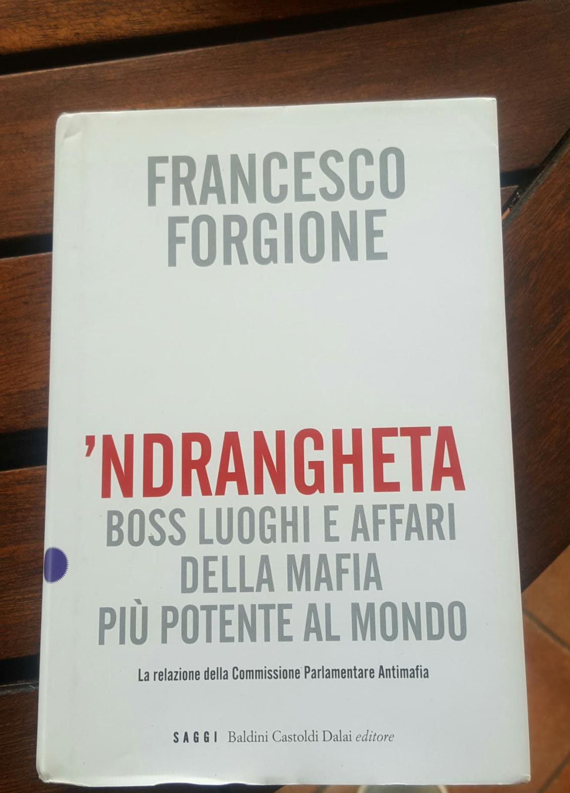'Ndrangheta. Boss, luoghi e affari della mafia più potente al mondo. La relazione della Commissione Parlamentare Antimafia - copertina