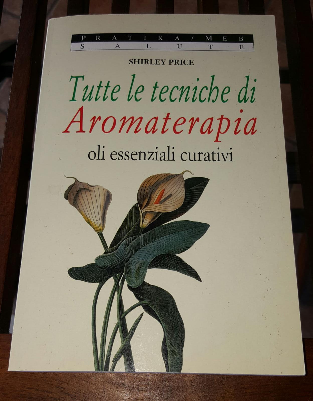 Tutte le tecniche di Aromaterapia oli essenziali curativi - copertina
