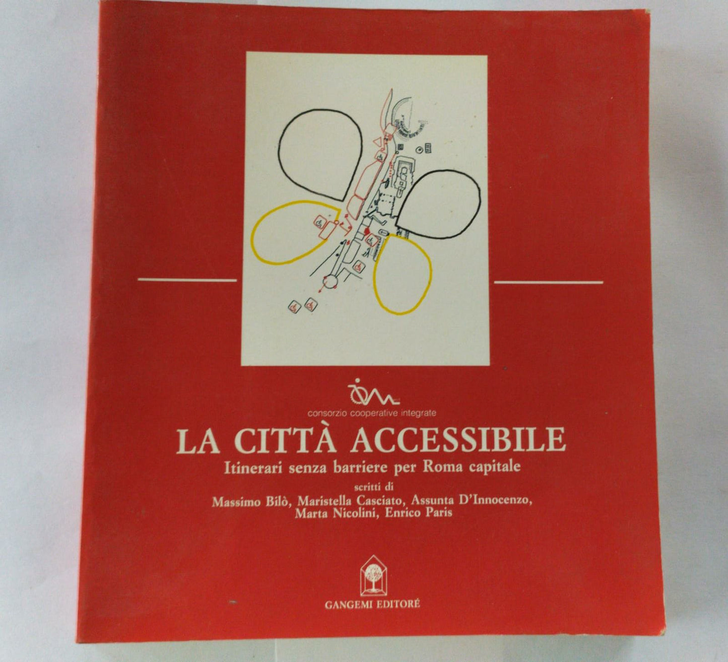 La citta' accessibile. Itinerari senza barriere per Roma Capitale - copertina