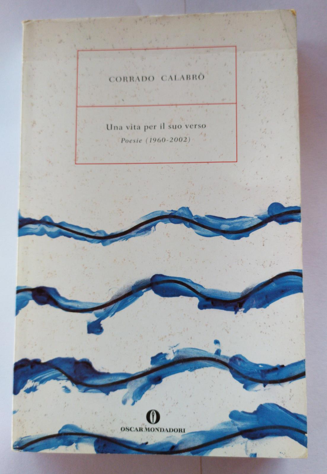 Una vita per il suo verso. Poesie (1960-2002) - copertina