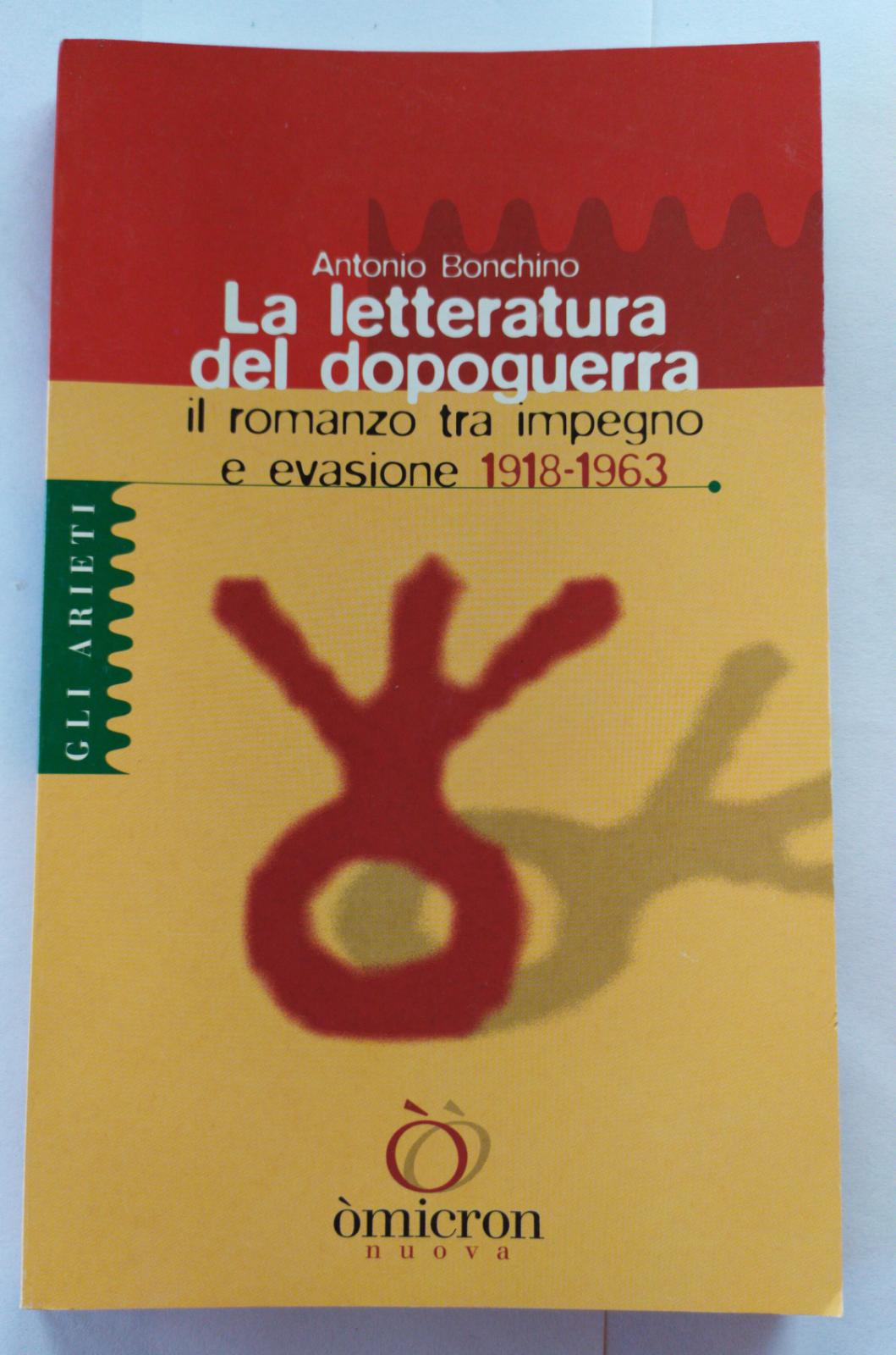 La letteratura del dopoguerra il romanzo tra impegno e evasione 1918-1963 - copertina