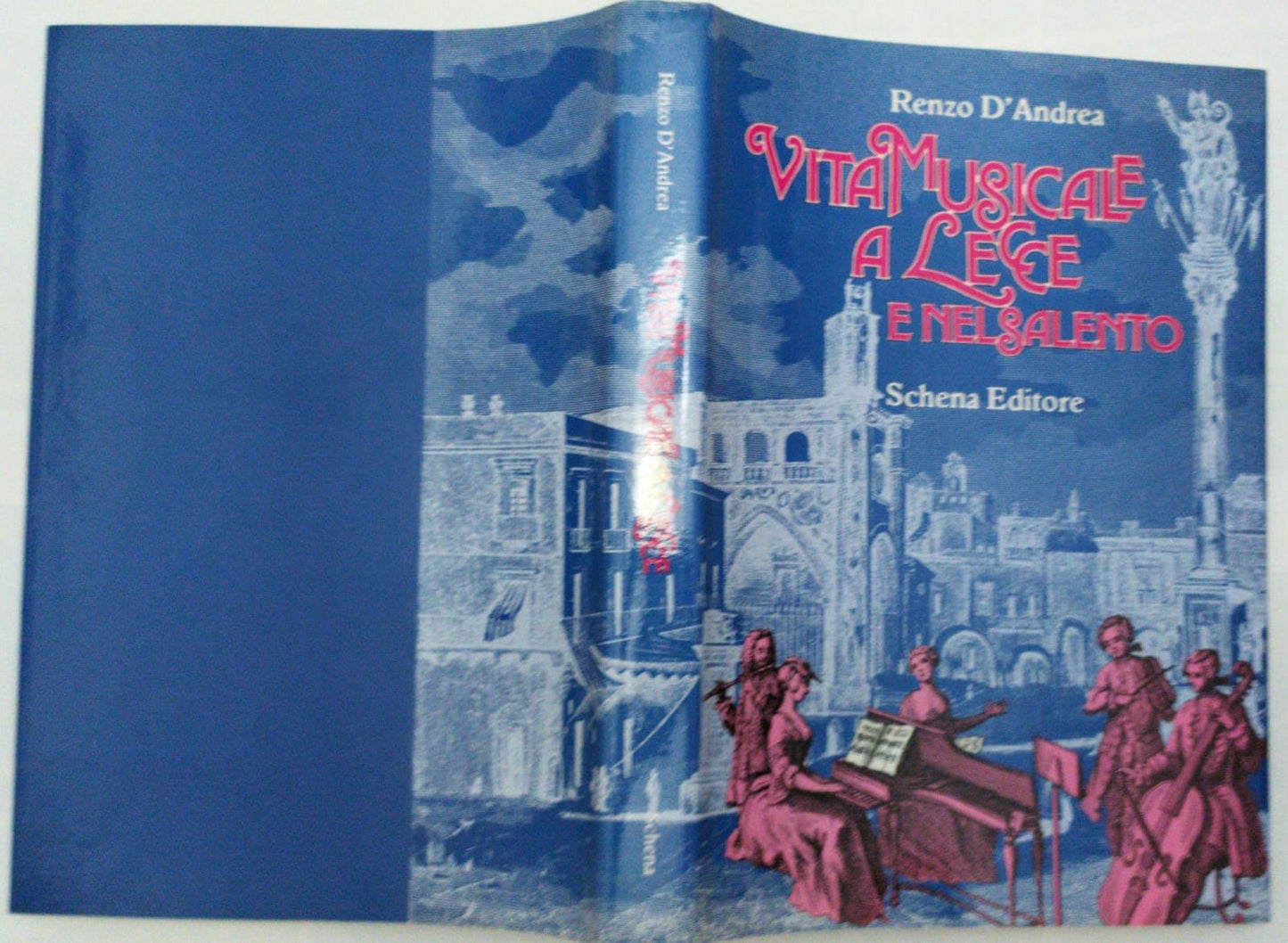 Vita musicale a Lecce e nel Salento dal III secolo a.C. ai giorni nostri - copertina