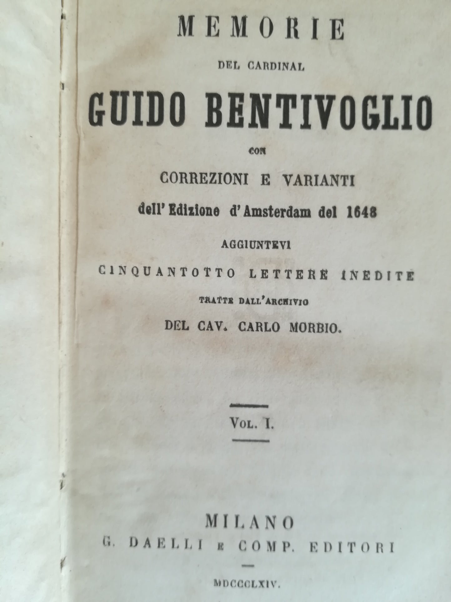 Memorie del Cardinal Guido Bentivoglio con correzioni e varianti dell'Edizione d'Amsterdam del 1648. I. II. - copertina