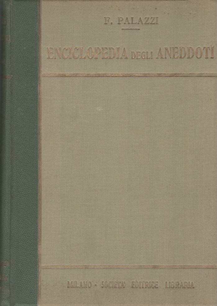 Enciclopedia degli aneddoti , volume primo e volume secondo - copertina
