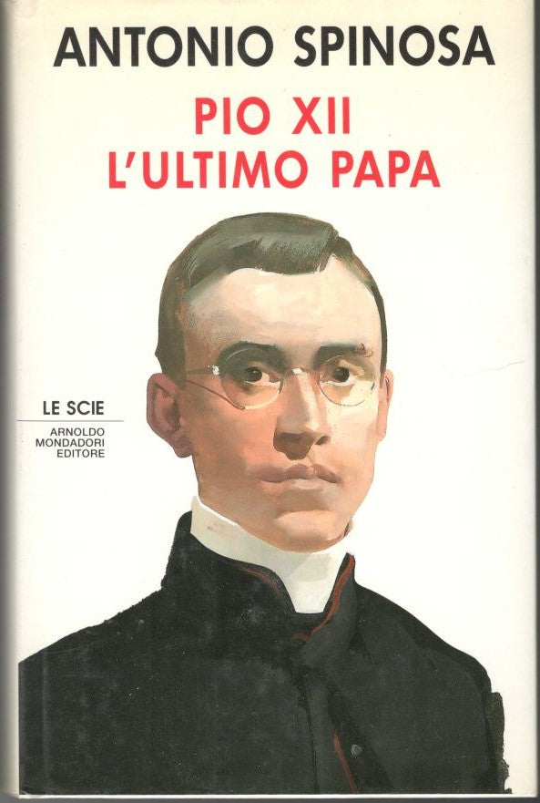 Pio XII, l'ultimo papa - copertina