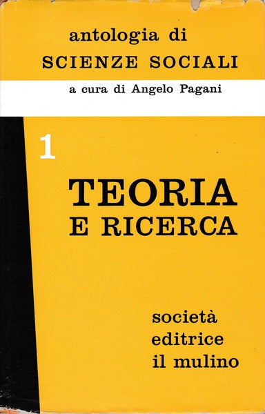 Antologia di scienze sociali. Volume 1. Teoria e ricerca - copertina