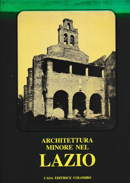 Architettura minore nel Lazio. Lazio e suburbio di Roma - copertina
