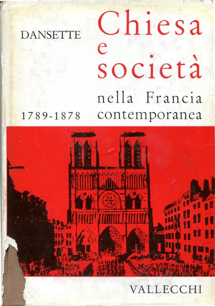 Chiesa e società nella Francia contemporanea. Volume I. - copertina