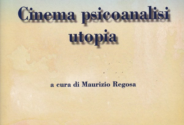 Cinema psicoanalisi utopia - copertina