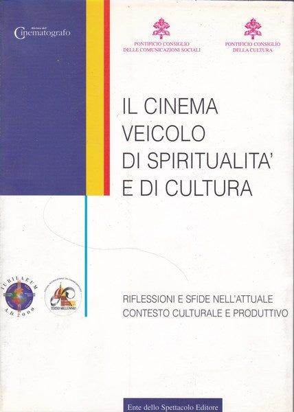 Il cinema veicolo di spiritualità e di cultura. Atti del Convegno internazionale - copertina