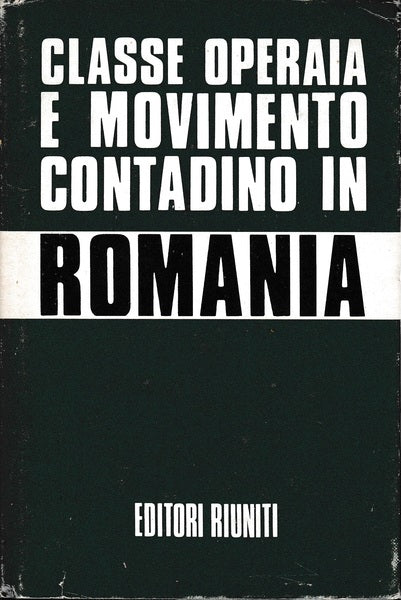 Classe operaia e movimento contadino in Romania - copertina