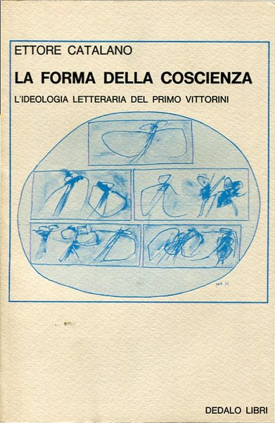 La forma della coscienza - l'ideologia letteraria del primo Vittorini - copertina