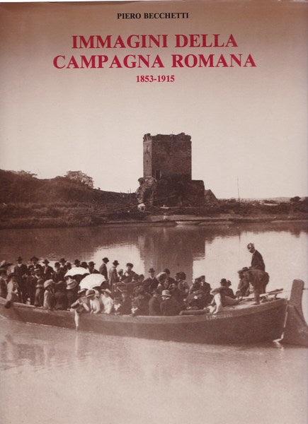 Immagini della campagna romana. 1853-1915. - copertina