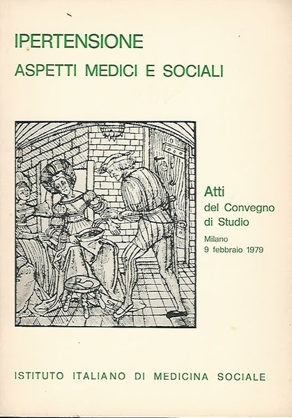 IPERTENSIONE. ASPETTI MEDICI E SOCIALI - Atti del Convegno di Studio,Milano 1979 - copertina
