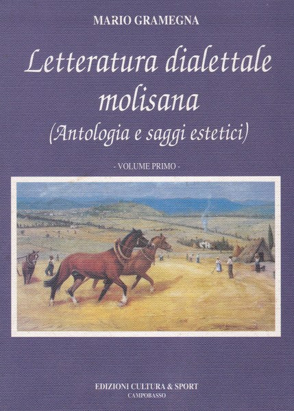 Letteratura dialettale molisana (Antologia e saggi estetici) - Volume primo - copertina