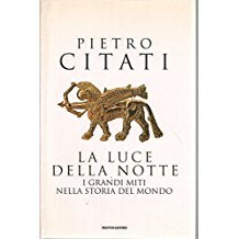 La luce della notte - I grandi miti nella storia del mondo - copertina