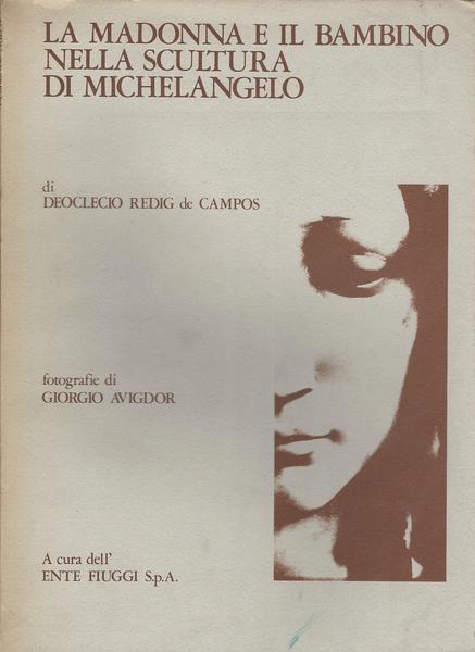 LA MADONNA E IL BAMBINO NELLA SCULTURA DI MICHELANGELO - copertina