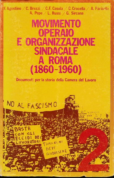 Movimento operaio e organizzazione sindacale a Roma (1860 - 1960). Volume 2. - copertina