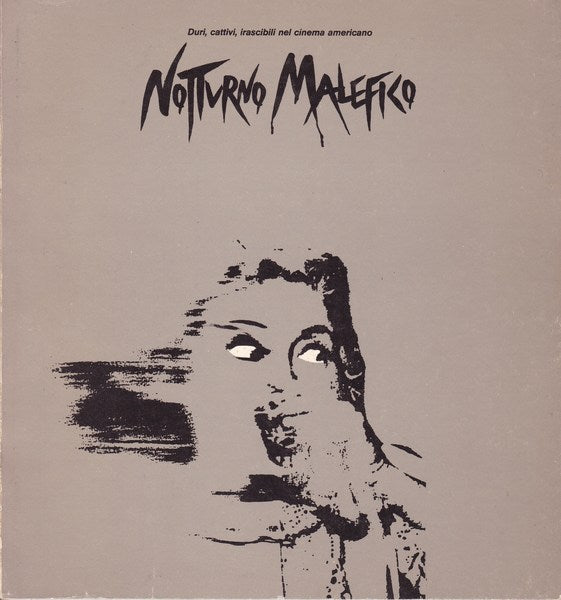 Notturno malefico. Duri, cattivi, irascibili nel cinema americano. - copertina