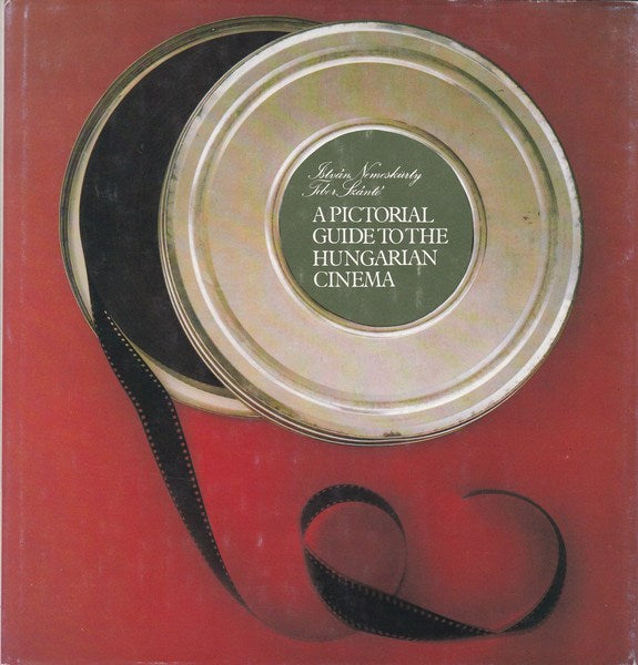 A Pictorial Guide to the Hungarian Cinema (1901 - 1984) - copertina