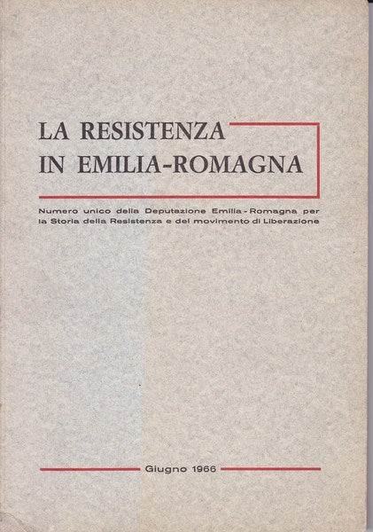 La Resistenza in Emilia-Romagna - Numero unico 1966 - copertina